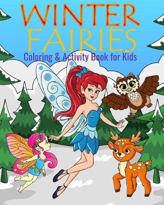 Book cover for Winter Fairies Coloring & Activity Book For Kids
