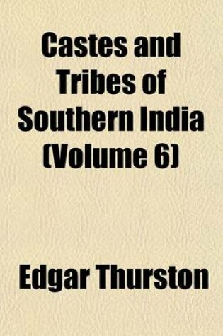 Cover of Castes and Tribes of Southern India (Volume 6)