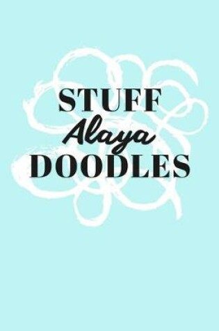 Cover of Stuff Alaya Doodles