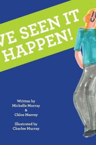 Cover of I've Seen It Happen!