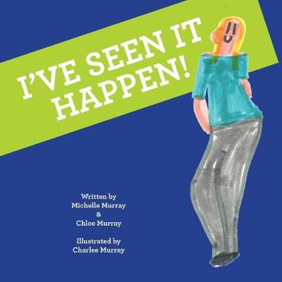 Book cover for I've Seen It Happen!