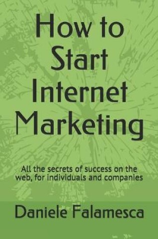 Cover of How to Start Internet Marketing