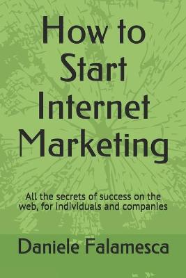 Book cover for How to Start Internet Marketing