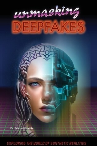 Cover of Unmasking Deepfakes
