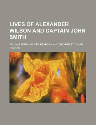 Book cover for Lives of Alexander Wilson and Captain John Smith