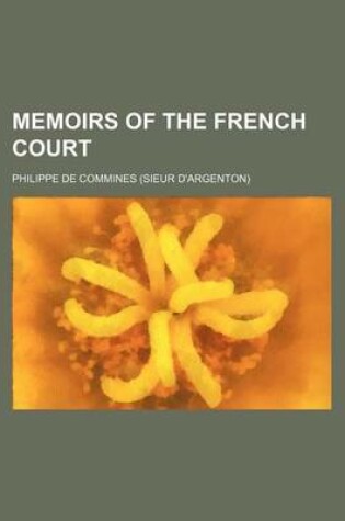 Cover of Memoirs of the French Court