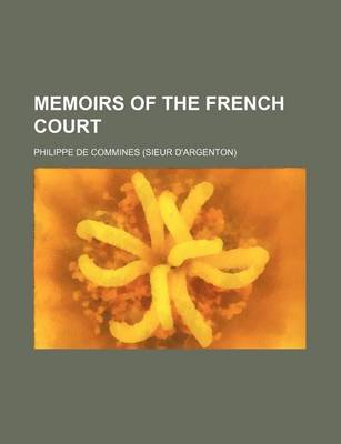 Book cover for Memoirs of the French Court