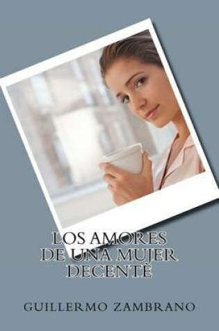 Cover of Los amores de una mujer decente