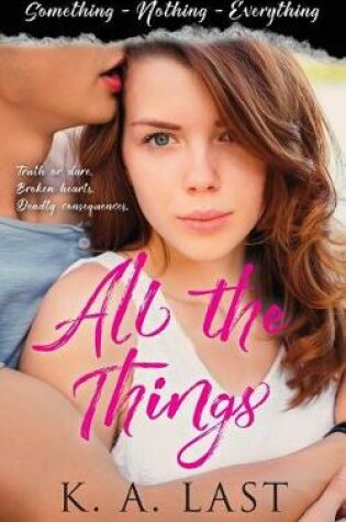 Cover of All the Things (Something, Nothing, Everything)