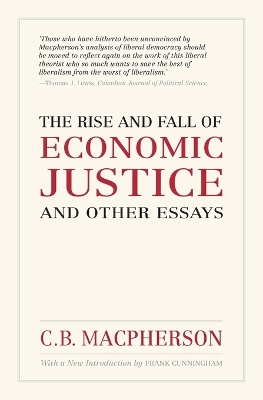 Book cover for The Rise and Fall of Economic Justice and Other Essays, Reissue