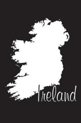 Cover of Ireland - Black 101 - Lined Notebook with Margins - 5X8