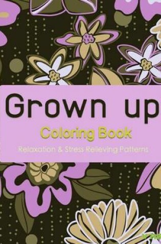 Cover of Grown Up Coloring Book 8