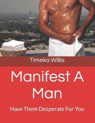 Book cover for Manifest A Man
