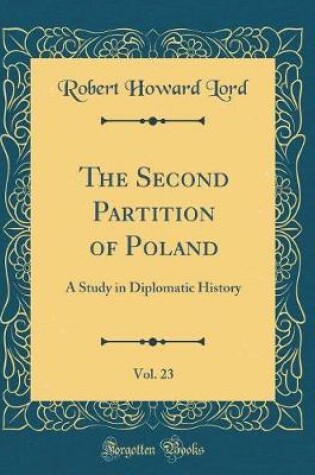 Cover of The Second Partition of Poland, Vol. 23