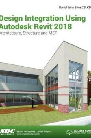 Cover of Design Integration Using Autodesk Revit 2018