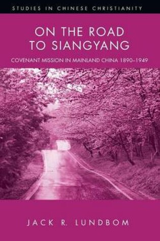 Cover of On the Road to Siangyang