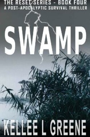Cover of Swamp - A Post-Apocalyptic Survival Thriller