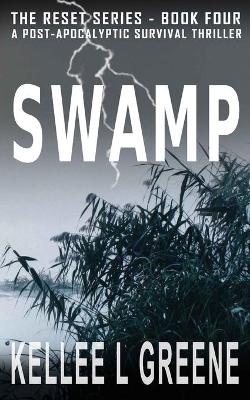 Book cover for Swamp - A Post-Apocalyptic Survival Thriller