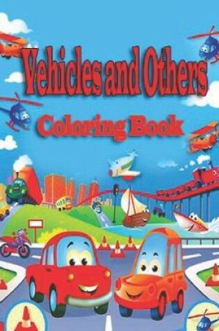 Cover of Vehicles and Others Coloring Book