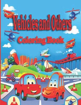 Book cover for Vehicles and Others Coloring Book