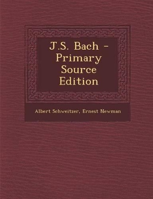 Book cover for J.S. Bach - Primary Source Edition