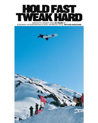 Book cover for Hold Fast, Tweak Hard