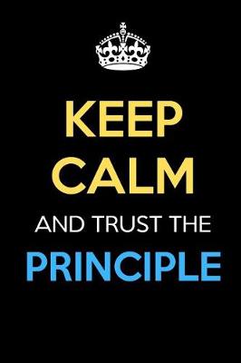 Book cover for Keep Calm And Trust The Principle