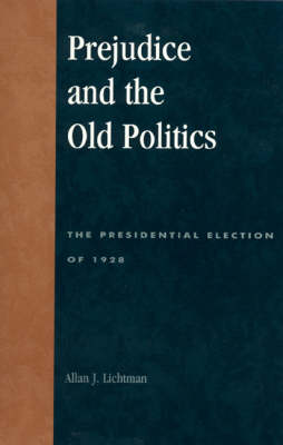 Book cover for Prejudice and the Old Politics