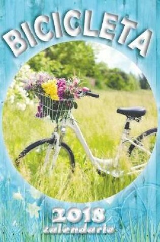 Cover of Bicicleta 2018 Calendario (Edicion Espana)