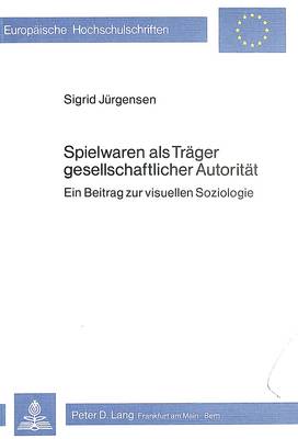 Cover of Spielwaren ALS Traeger Gesellschaftlicher Autoritaet