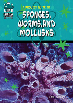 Cover of A Project Guide to Sponges, Worms, and Mollusks