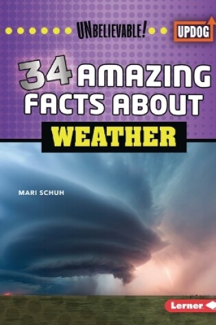Cover of 34 Amazing Facts about Weather