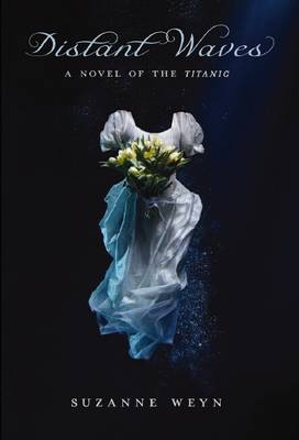 Book cover for Distant Waves: A Novel of the Titanic