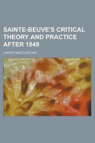 Cover of Sainte-Beuve's Critical Theory and Practice After 1849