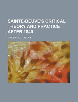 Book cover for Sainte-Beuve's Critical Theory and Practice After 1849