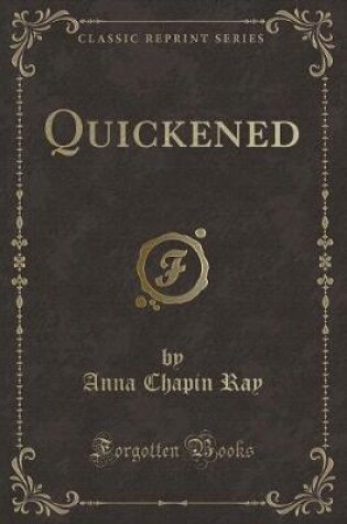 Cover of Quickened (Classic Reprint)