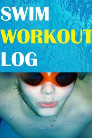 Cover of Swim Workout Log