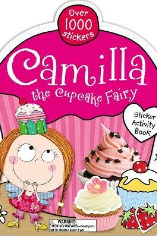 Cover of Camilla the Cupcake Fairy Sticker Activity Book