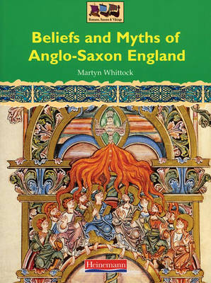 Book cover for History Topic Books:ROMANS, SAXONS & VIKINGS:Beliefs & Myths of Anglo-Saxon England (Pabk)