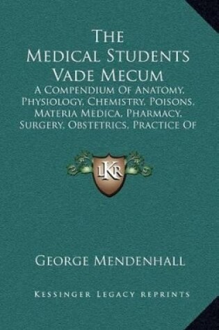 Cover of The Medical Students Vade Mecum