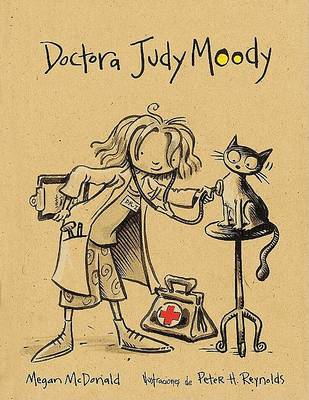 Book cover for Doctora Judy Moody/Judy Moody, M.D., the Doctor Is in