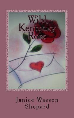 Book cover for Wild Kentucky Rose