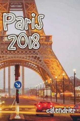 Cover of Paris 2018 Calendrier (Edition France)