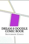 Book cover for Dream & Doodle Comic Book