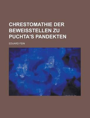 Book cover for Chrestomathie Der Beweisstellen Zu Puchta's Pandekten