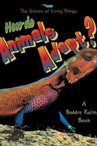 Cover of How Do Animals Adapt?