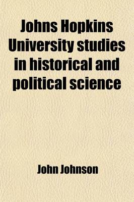 Book cover for Johns Hopkins University Studies in Historical and Political Science