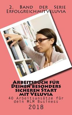 Cover of Arbeitsbuch f r Deinen besonders sicheren Start mit Veluvia