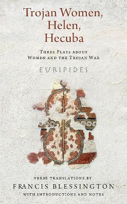 Book cover for Trojan Women, Helen, Hecuba