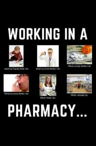 Cover of Working In A Pharmacy...